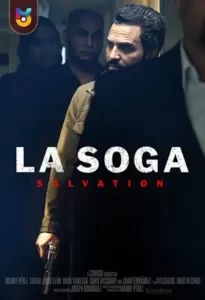 فیلم  لا سوگا 2 - رستگاری 2022 La Soga 2 - Salvation زیرنویس فارسی چسبیده