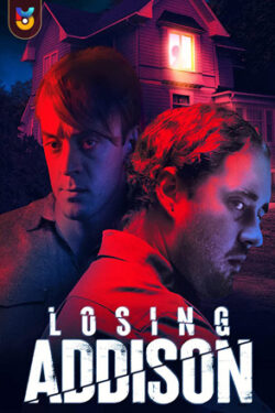 دانلود فیلم از دست دادن آدیسون Losing Addison 2022 زیرنویس فارسی چسبیده