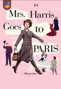 دانلود فیلم  خانم هریس به پاریس می رود 2022 Mrs Harris Goes to Paris زیرنویس فارسی چسبیده