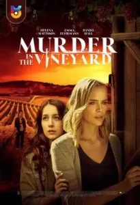 دانلود فیلم  قتل در تاکستان 2020 Murder in the Vineyard زیرنویس فارسی چسبیده