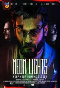 فیلم  نورهای نئونی 2022 Neon Lights زیرنویس فارسی چسبیده