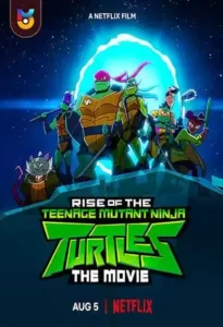 انیمیشن  خیزش لاکپشتهای نینجا 2022 Rise of the Teenage Mutant Ninja Turtles دوبله فارسی