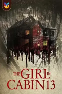 دانلود فیلم دختری در کابین ۱۳ The Girl in Cabin 13 2021 زیرنویس فارسی چسبیده