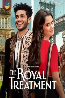 دانلود فیلم رفتار سلطنتی The Royal Treatment 2022 زیرنویس فارسی چسبیده