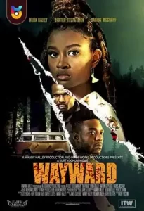 فیلم  سرگردان 2022 Wayward دوبله فارسی