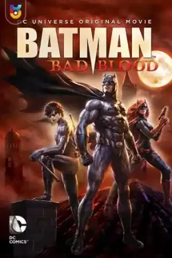 دانلود فیلم بتمن کینه دیرینه Batman Bad Blood 2016 دوبله فارسی