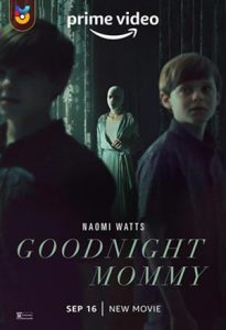 دانلود فیلم  شب بخیر مامان 2022 Goodnight Mommy دوبله فارسی