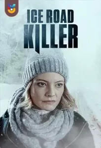 فیلم  قاتل جاده یخی 2022 Ice Road Killer زیرنویس فارسی چسبیده