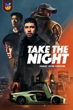 دانلود فیلم شب را بگیر Take the Night 2022 زیرنویس فارسی چسبیده