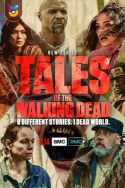 دانلود سریال داستان مردگان متحرک Tales of the Walking Dead 2022 زیرنویس فارسی چسبیده