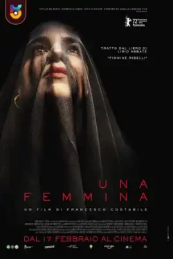 دانلود فیلم یک زن – رمز سکوت Una Femmina – The Code of Silence 2022 زیرنویس فارسی چسبیده