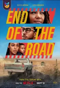 فیلم  انتهای جاده 2022 End of the Road زیرنویس فارسی چسبیده