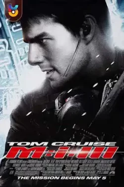 دانلود فیلم ماموریت غیر ممکن ۳ Mission Impossible III 2006 زیرنویس فارسی چسبیده