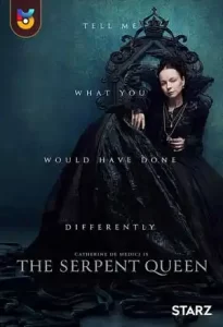 دانلود سریال  ملکه اهریمنی 2022 The Serpent Queen زیرنویس فارسی چسبیده