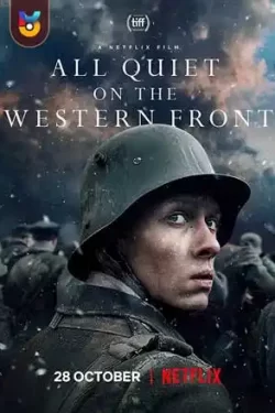 دانلود فیلم در جبهه غرب خبری نیست All Quiet on the Western Front 2022 زیرنویس فارسی چسبیده