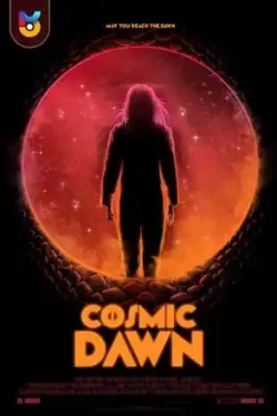 دانلود فیلم گناه کیهانی Cosmic Dawn 2022 زیرنویس فارسی چسبیده