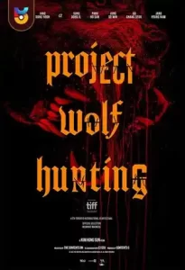 دانلود فیلم  پروژه شکار گرگ 2022 Project Wolf Hunting زیرنویس فارسی چسبیده