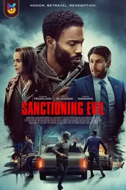 دانلود فیلم تحریم شر Sanctioning Evil 2022 زیرنویس فارسی چسبیده