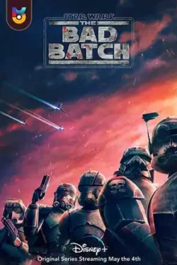 دانلود سریال انیمیشنی جنگ ستارگان: بد بچ Star Wars: The Bad Batch 2021 زیرنویس فارسی چسبیده