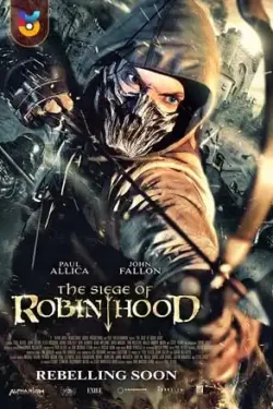 دانلود فیلم محاصره رابین هود The Siege of Robin Hood 2022 زیرنویس فارسی چسبیده