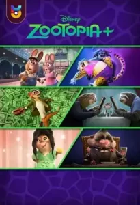 دانلود انیمیشن  زوتوپیا پلاس 2022 Zootopia+ زیرنویس فارسی چسبیده