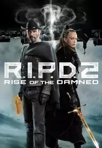 دانلود فیلم  ر آی پی دی 2 - ظهور جهنمی 2022 R I P D  2 - Rise of the Damned زیرنویس فارسی چسبیده