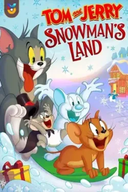 دانلود انیمیشن تام و جری: سرزمین آدم برفی Tom And Jerry: Snowmans Land 2022 زیرنویس فارسی چسبیده