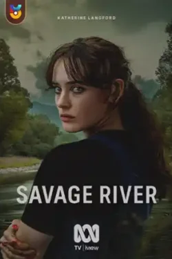 دانلود سریال رودخانه وحشی Savage River 2022 زیرنویس فارسی چسبیده