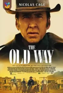 فیلم  راه قدیمی 2023 The Old Way زیرنویس فارسی چسبیده