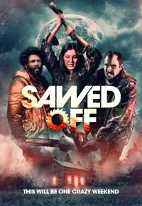 فیلم  اره شده 2022 Sawed Off زیرنویس فارسی چسبیده