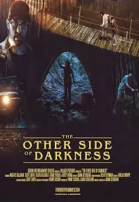 دانلود فیلم  آن سوی تاریکی 2022 The Other Side of Darkness زیرنویس فارسی چسبیده