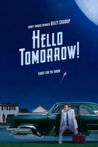 سریال  درود بر فردا 2023 Hello Tomorrow زیرنویس فارسی چسبیده