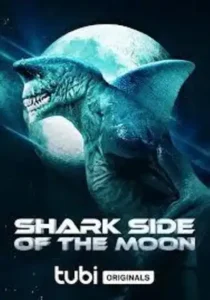 فیلم  نیمه کوسه ای ماه 2022 Shark Side of the Moon زیرنویس فارسی چسبیده