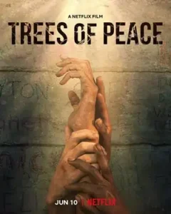 دانلود فیلم  درختان صلح 2021 Trees of Peace زیرنویس فارسی چسبیده