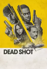 دانلود فیلم شلیک مرگبار Dead Shot 2023 زیرنویس فارسی چسبیده