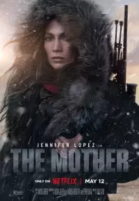 دانلود فیلم مادر The Mother 2023 زیرنویس فارسی چسبیده