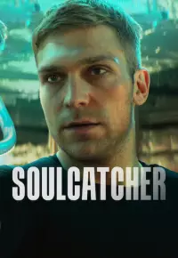 دانلود فیلم  شکارچی روح 2023 Soulcatcher زیرنویس فارسی چسبیده