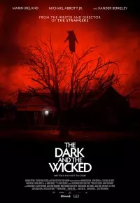 دانلود فیلم تاریک و خبیث The Dark and the Wicked 2020 زیرنویس فارسی چسبیده