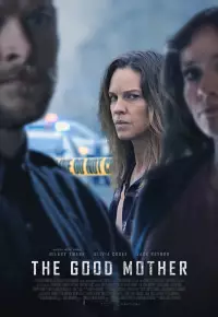 دانلود فیلم  مادر خوب 2023 The Good Mother زیرنویس فارسی چسبیده