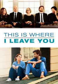 فیلم  اینجا شما را ترک میکنم 2014 This Is Where I Leave You زیرنویس فارسی چسبیده