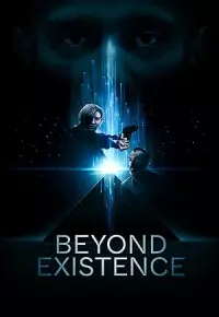 فیلم  فراتر از هستی 2022 Beyond Existence زیرنویس فارسی چسبیده