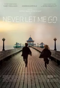 فیلم  هرگز رهایم نکن 2010 Never Let Me Go زیرنویس فارسی چسبیده