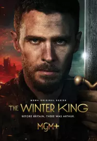 دانلود سریال پادشاه زمستان The Winter King 2023 زیرنویس فارسی چسبیده