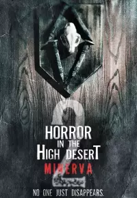 فیلم  وحشت در صحرای مرتفع 2 مینروا 2023 Horror in the High Desert 2 Minerva زیرنویس فارسی چسبیده