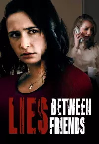 فیلم  دروغ های دوستانه 2022 Lies Between Friends زیرنویس فارسی چسبیده