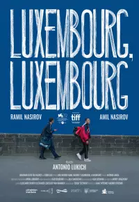 دانلود فیلم  لوکزامبورگ لوکزامبورگ 2022 Luxembourg Luxembourg زیرنویس فارسی چسبیده