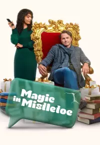 دانلود فیلم جادوی کریسمس Magic in Mistletoe 2023 زیرنویس فارسی چسبیده