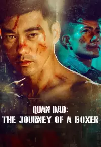 فیلم  کوان دائو سفر یک بوکسور 2020 Quan Dao The Journey of a Boxer زیرنویس فارسی چسبیده