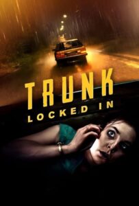 فیلم  صندوق عقب: قفل شده 2023 Trunk: Locked In زیرنویس فارسی چسبیده