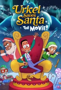 دانلود انیمیشن  اورکل بابا نوئل را نجات می دهد 2023 Urkel Saves Santa: The Movie! دوبله فارسی